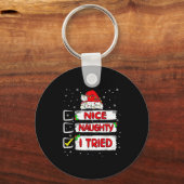 Nice Naughty I Tried Christmas List Xmas Santa Cla Sleutelhanger (Voorkant)
