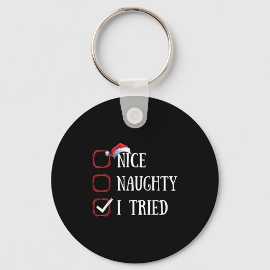 Nice Naughty I Tried Christmas List Xmas Santa Cla Sleutelhanger (Voorkant)