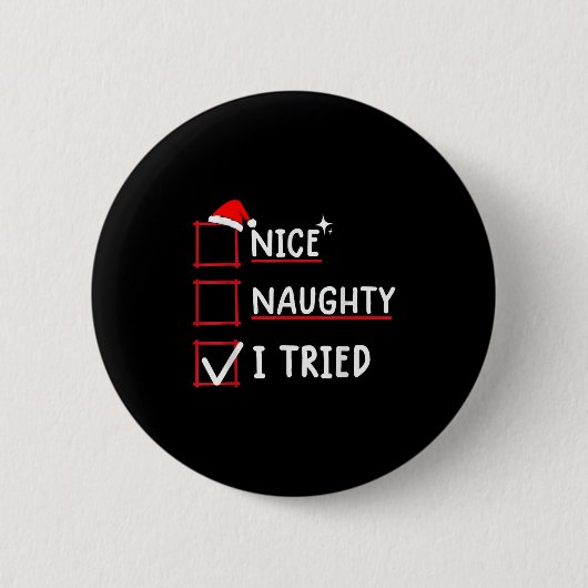 Nice Naughty I Tried Christmas Ronde Button 5,7 Cm (Voorkant)