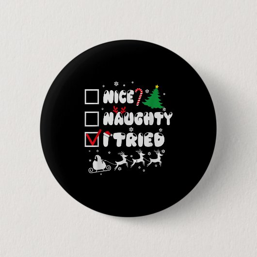 Nice Naughty I Tried Funny Christmas 2022  Ronde Button 5,7 Cm (Voorkant)