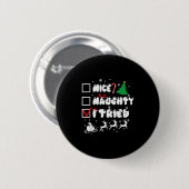 Nice Naughty I Tried Funny Christmas 2022  Ronde Button 5,7 Cm (Voorkant /achterkant)