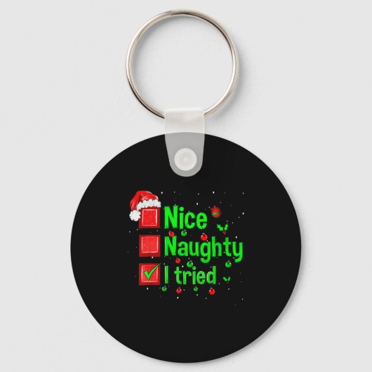 Nice Naughty I Tried Funny Christmas Family Matchi Sleutelhanger (Voorkant)