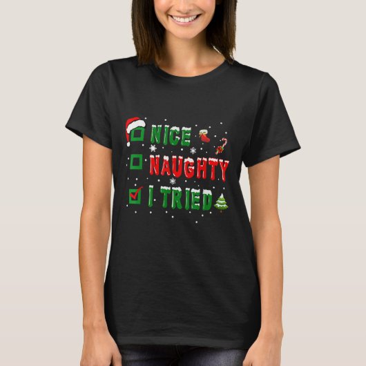 Nice Naughty I Tried Funny Christmas Family Matchi T-shirt (Voorkant)