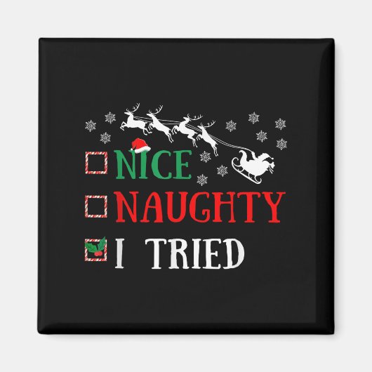 Nice Naughty I Tried Funny Christmas Joke  Magneet (Voorkant)