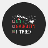 Nice Naughty I Tried Funny Christmas Joke  Ronde Sticker (Voorkant)