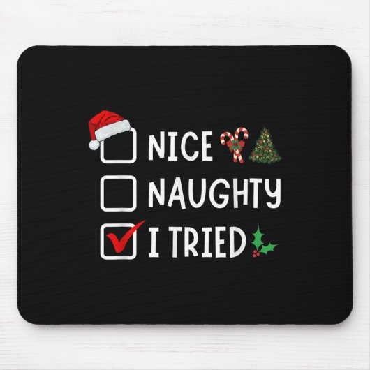 Nice Naughty I Tried Funny Christmas List Santa Xm Muismat (Voorkant)
