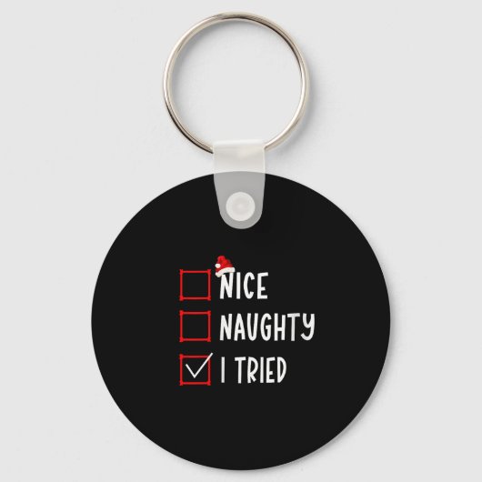 Nice Naughty I Tried Funny Christmas List Xmas San Sleutelhanger (Voorkant)