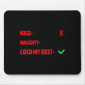 Nice Naughty I Tried Funny Christmas Matching Muismat (Voorkant)