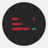 Nice Naughty I Tried Funny Christmas Matching Ronde Sticker (Voorkant)