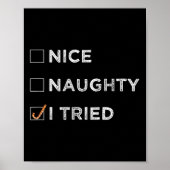 Nice Naughty I Tried - Funny Christmas  Poster (Voorkant)