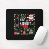 Nice Naughty I Tried Funny Christmas Santa Claus T Muismat (Met muis)