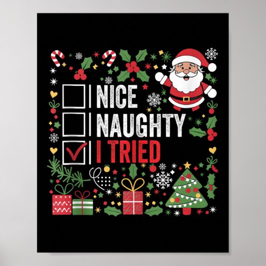 Nice Naughty I Tried Funny Christmas Santa Claus T Poster (Voorkant)