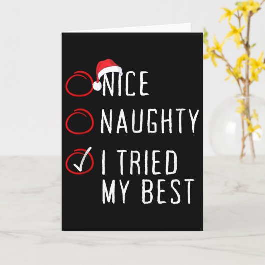 Nice Naughty I Tried My Christmas List Xmas Santa  Kaart (Gele Bloem)