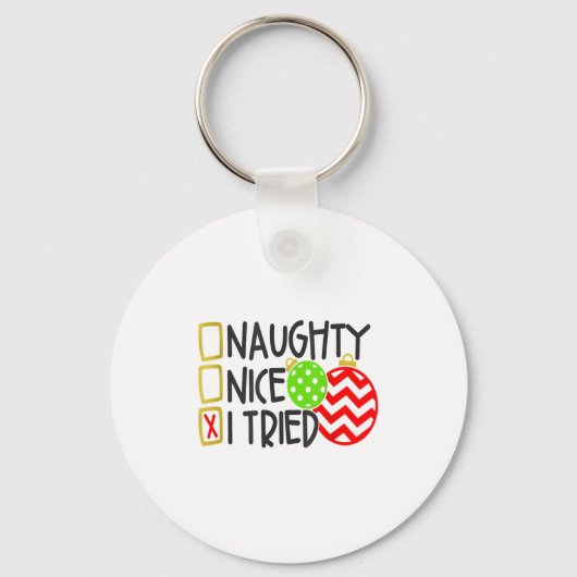 Nice Naughty I Tried Ornaments Novelty _1 Sleutelhanger (Voorkant)