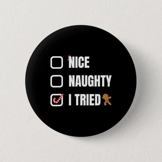 Nice Naughty I Tried Ronde Button 5,7 Cm (Voorkant)