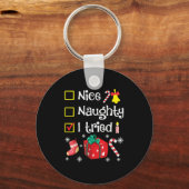 Nice Naughty I Tried Santa's Funny Christmas Naugh Sleutelhanger (Voorkant)