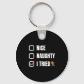 Nice Naughty I Tried, Santa's Naughty List Funny C Sleutelhanger (Voorkant)