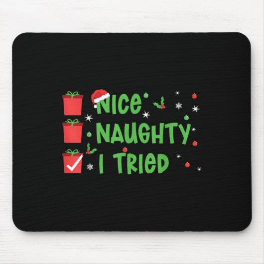 Nice Naughty I Tried Santa's Naughty List Funny Ch Muismat (Voorkant)