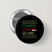 Nice Naughty I Tried Ugly Sweater Red Plaid Christ Ronde Button 5,7 Cm (Voorkant /achterkant)