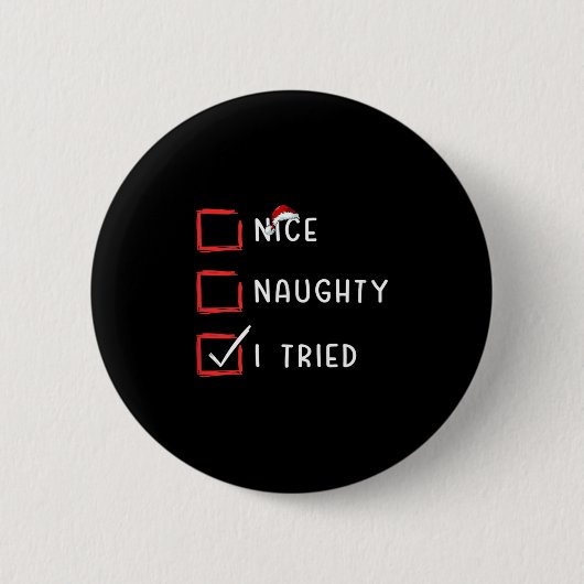 Nice Naughty I Tried Xmas Santa Claus Christmas Li Ronde Button 5,7 Cm (Voorkant)