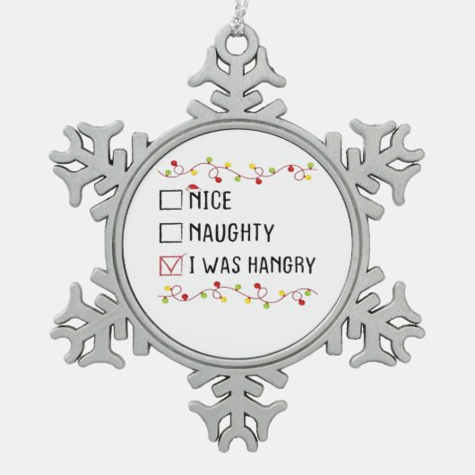 Nice Naughty I Was Hangry List Christmas Tin Sneeuwvlok Ornament (Voorkant)