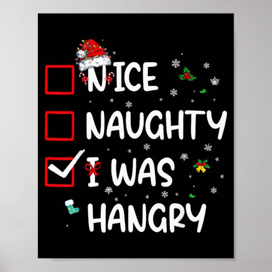 Nice Naughty I Was Hungry Christmas Funny Christma Poster (Voorkant)