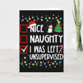 Nice Naughty I Was Left Unsupervised List Christma Kaart (Voorkant)