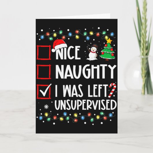 Nice Naughty I Was Left Unsupervised List Christma Kaart (Voorkant)