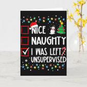 Nice Naughty I Was Left Unsupervised List Christma Kaart (Gele Bloem)