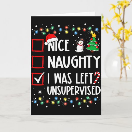 Nice Naughty I Was Left Unsupervised List Christma Kaart (Gele Bloem)