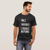 Nice Naughty, ik betreur het dat er niets is van k T-shirt (Voorkant volledig)