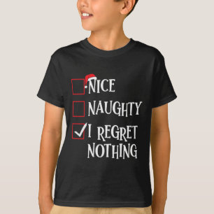 Nice Naughty, ik betreur het dat er niets is van k T-shirt