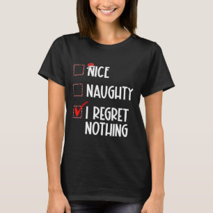 Nice Naughty, ik betreur het dat er niets is van k T-shirt