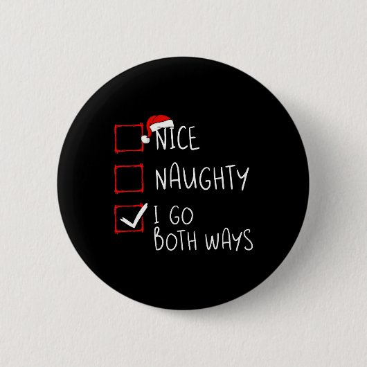 Nice Naughty Ik ga beide kerst-kerstfeestjes halen Ronde Button 5,7 Cm (Voorkant)