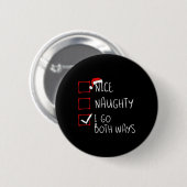 Nice Naughty Ik ga beide kerst-kerstfeestjes halen Ronde Button 5,7 Cm (Voorkant /achterkant)