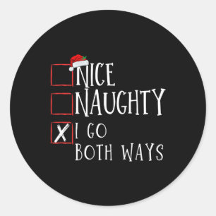 Nice Naughty Ik ga beide kerst-kerstfeestjes halen Ronde Sticker