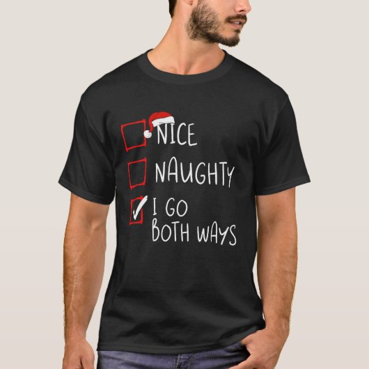 Nice Naughty Ik ga beide kerst-kerstfeestjes halen T-shirt (Voorkant)
