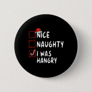 Nice Naughty ik was woedende kerstlijstzant Ronde Button 5,7 Cm