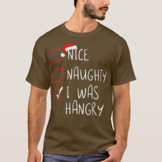 Nice Naughty ik was woedende kerstlijstzant T-shirt