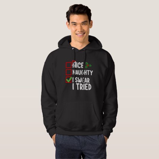 Nice Naughty, ik zweer dat ik kerst heb geprobeerd Hoodie (Voorkant volledig)