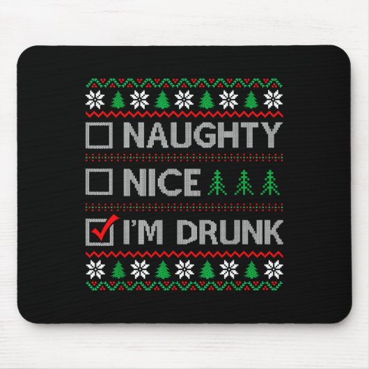 Nice Naughty I'm Drunk Checklist Ugly Christmas Sw Muismat (Voorkant)