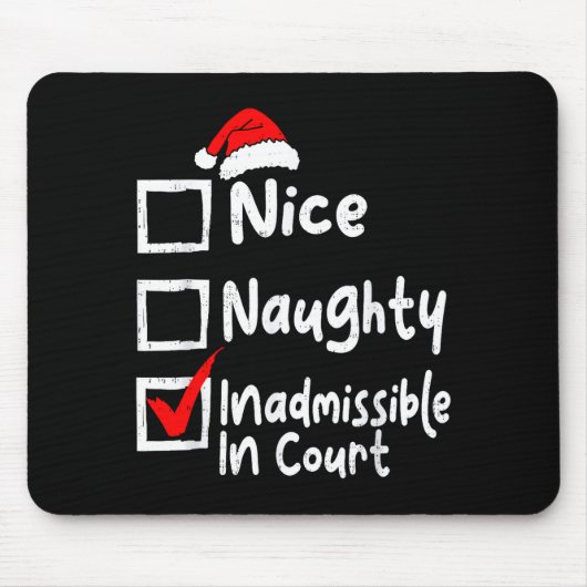 Nice Naughty Inadmissible In Court Funny Christmas Muismat (Voorkant)