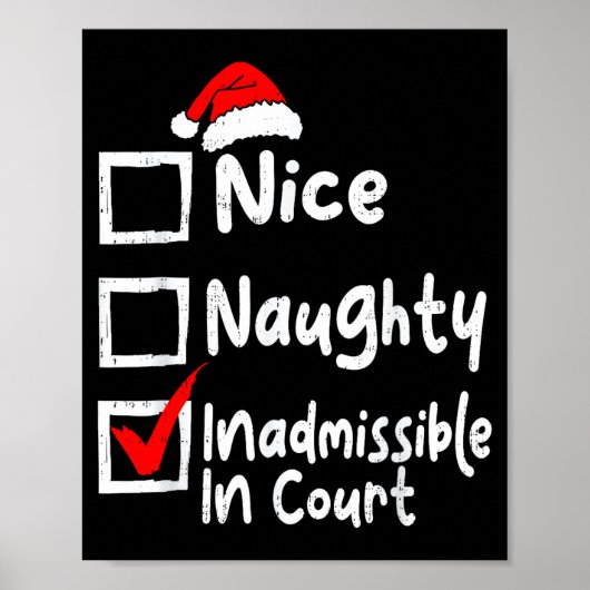 Nice Naughty Inadmissible In Court Funny Christmas Poster (Voorkant)