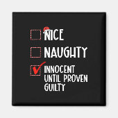 Nice Naughty Innocent tot bewezen Guilty Christma Magneet (Voorkant)