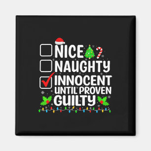 Nice Naughty Innocent tot bewezen Guilty Christma Magneet