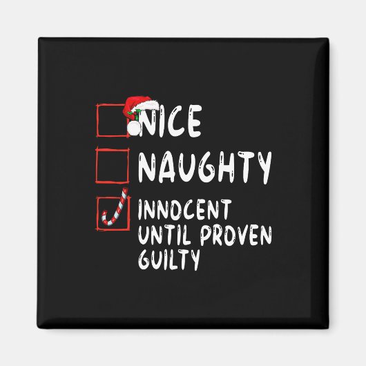 Nice Naughty Innocent tot bewezen Guilty Christma Magneet (Voorkant)