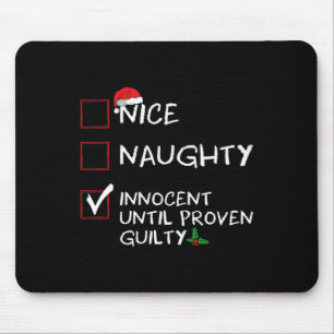 Nice Naughty Innocent tot bewezen Guilty Christma Muismat