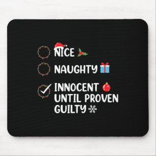 Nice Naughty Innocent tot bewezen Guilty Christma Muismat