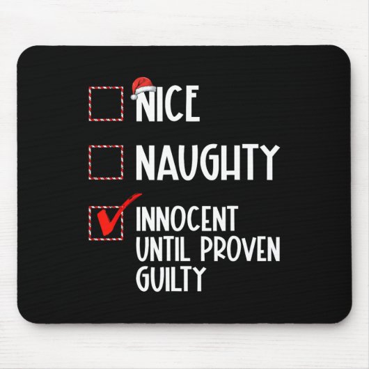 Nice Naughty Innocent tot bewezen Guilty Christma Muismat (Voorkant)