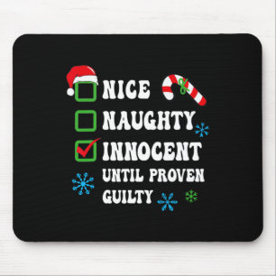 Nice Naughty Innocent tot bewezen Guilty Christma Muismat
